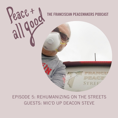 Episode 5: Rehumanizing on the Streets